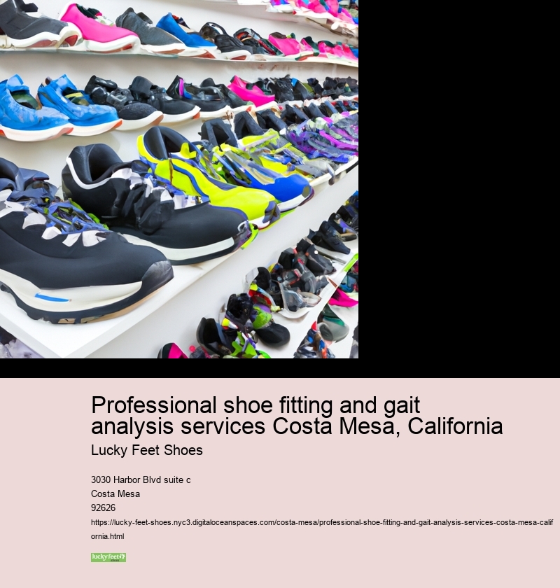 Professional shoe fitting and gait analysis services Costa Mesa, California